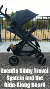 Evenflo Sibby Travel System and the Ride-Along Board